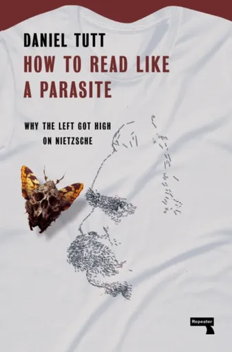 How to Read Like a Parasite - Daniel Tutt