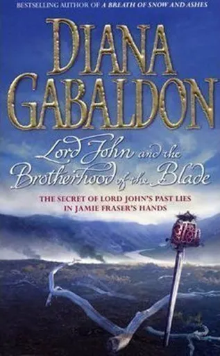 Lord John and the Brotherhood of the Blade - Diana Gabaldon