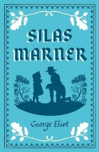 Silas Marner - George Eliot