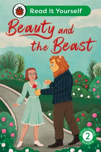 Beauty and the Beast: Read It Yourself - Level 2 Developing Reader - Ladybird