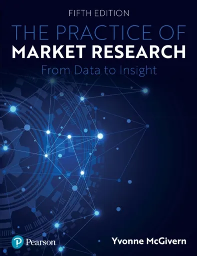 The Practice of Market Research - Yvonne McGivern