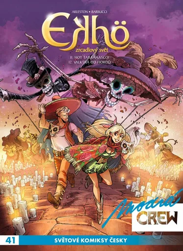 Modrá CREW 41 - Ekhö Zrcadlový svět 11+12 - Christophe Arleston, Alessandro Barbucci