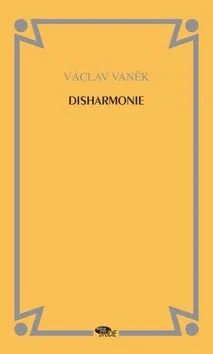 Disharmonie - Václav Vaněk