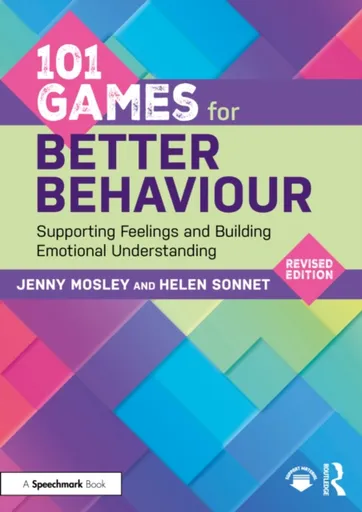 101 Games for Better Behaviour - Helen Sonnet, Jenny Mosley
