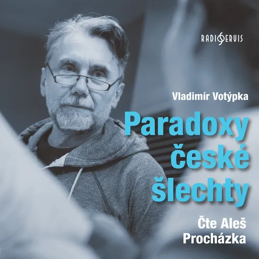 Paradoxy české šlechty - Vladimír Votýpka - audiokniha