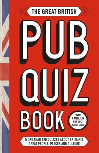 The Great British Pub Quiz Book - Welbeck
