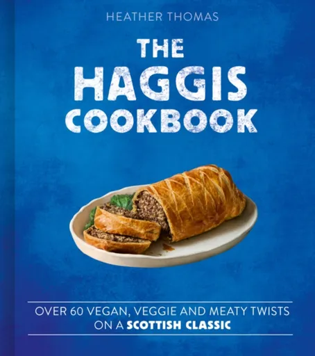 The Haggis Cookbook - Heather Thomas