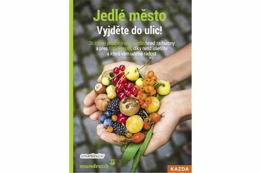 Jedlé město - Vyjděte do ulic! - smarticular.net