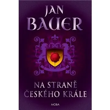 Na straně českého krále (978-80-243-9424-4)