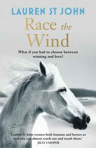 The One Dollar Horse: Race the Wind - Lauren St Johnová