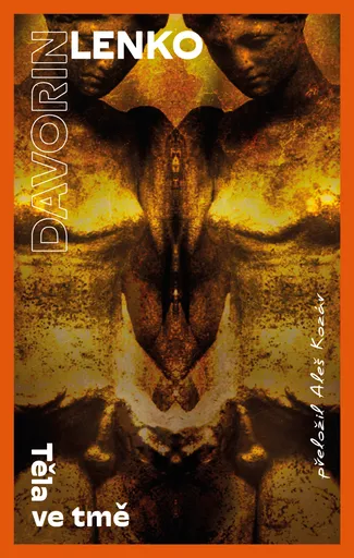 Těla ve tmě - Lenko Davorin