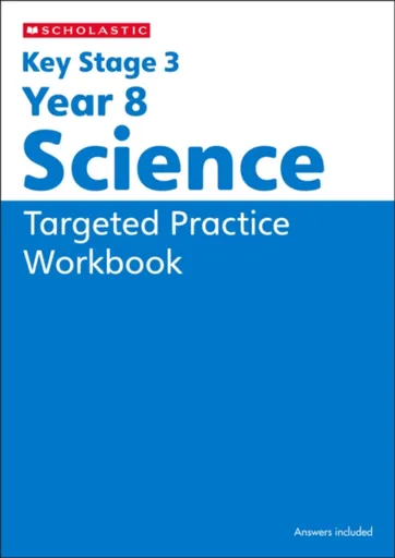 KS3 Year 8 Science Targeted Practice Workbook - Vicky Fee