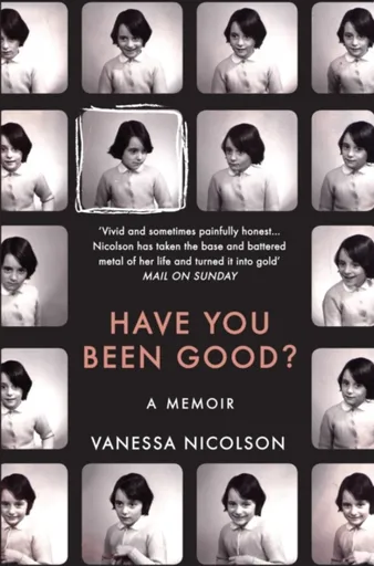 Have You Been Good? - Vanessa Nicolson
