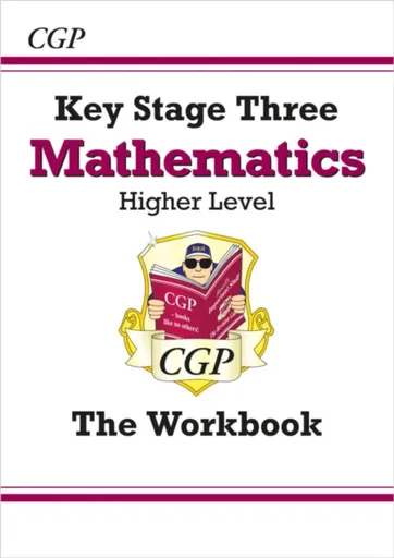 KS3 Maths Workbook - Higher (answers sold separately) - CGP Books