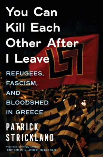 You Can Kill Each Other After I Leave - Patrick Strickland