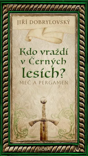 Kdo vraždí v Černých lesích? - Jiří Dobrylovský