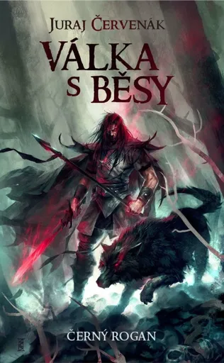 Válka s běsy - Černokněžník 4 - Juraj Červenák