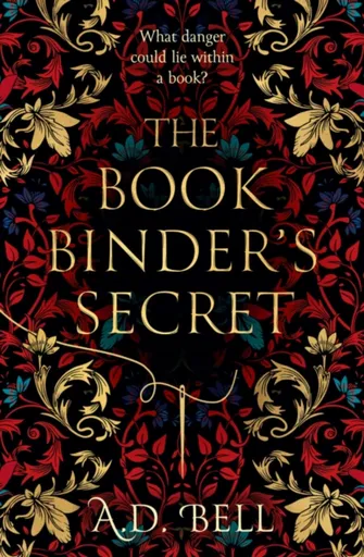 The Bookbinder's Secret - A. D. Bell