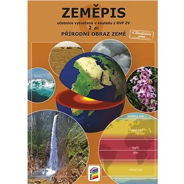 Zeměpis pro 6. ročník: Přírodní obraz Země (978-80-7600-268-5)
