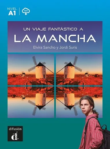 Un viaje fantástico a La Mancha (A1) - Libro + MP3 descargable - Sancho Elvira