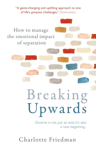 Breaking Upwards - Charlotte Friedman