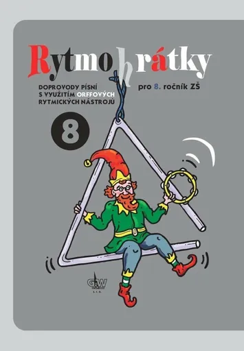 Rytmohrátky 8 - Doprovody písní s využitím Orffových rytmických nástrojů