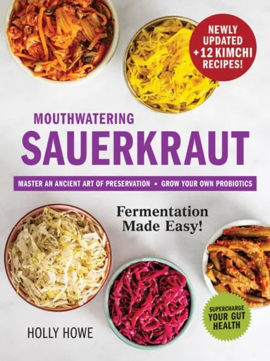 Mouthwatering Sauerkraut Fermentation Made Easy! - Holly Howe