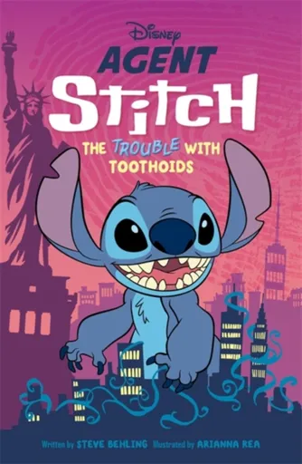 Disney: Agent Stitch: The Trouble with Toothoids - Steve Behling