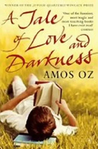 A Tale of Love and Darkness - Amos Oz