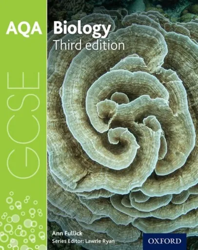 AQA GCSE Biology Student Book - Ann Fullick