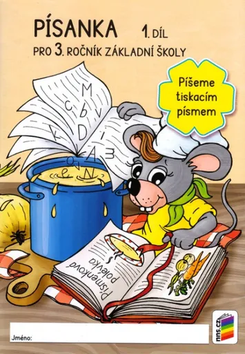 Písanka 3, 1. díl Píšeme tiskacím písmem (3-48)