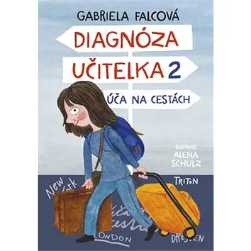 Diagnóza učitelka 2: Úča na cestách (978-80-7553-710-2)