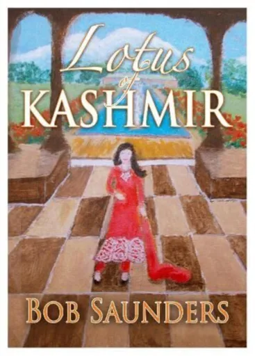 Lotus of Kashmir - Bob Saunders
