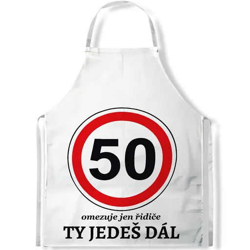 Zástěra Ty jedeš dál (věk: 50)
