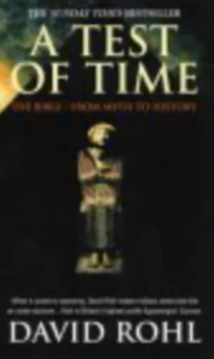 A Test Of Time - David Rohl