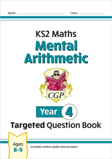 KS2 Maths Year 4 Mental Arithmetic Targeted Question Book (includes Online Answers & Audio Tests) - CGP Books