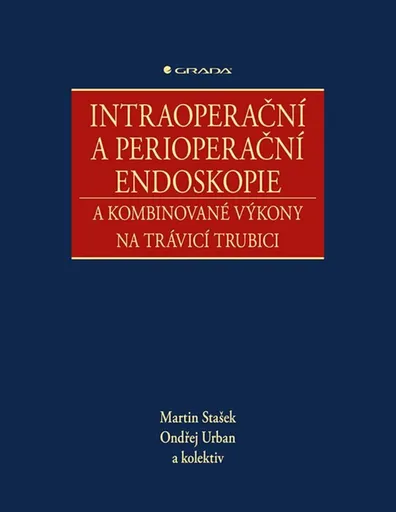 Intraoperační a perioperační endoskopie a kombinované výkony na trávicí trubici - Ondřej Urban, Martin Stašek