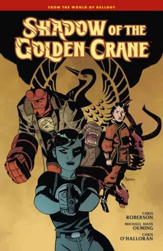 Shadow of the Golden Crane - Mike Mignola, Chris Roberson, Michael Avon Oeming