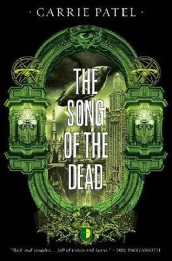 The Song of the Dead - Carrie Patel