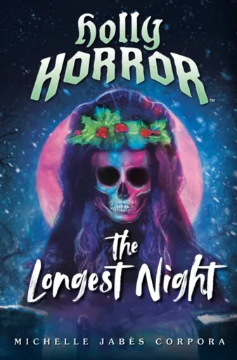 Holly Horror: The Longest Night #2 - Michelle Jabes Corpora