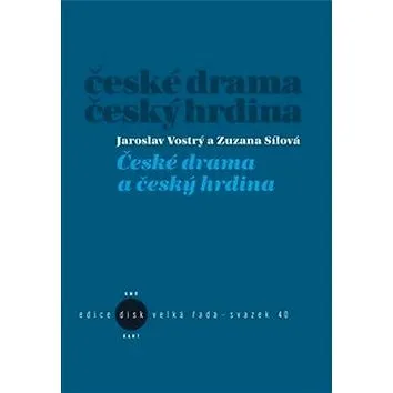 České drama a český hrdina (978-80-7437-242-1)