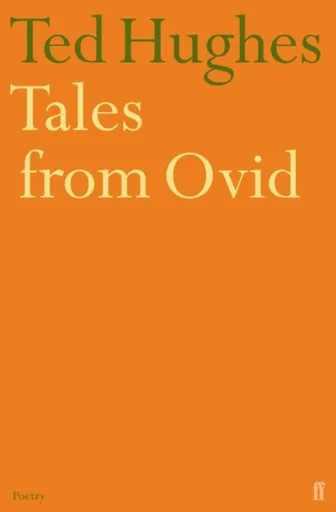 Tales from Ovid - Ted Hughes