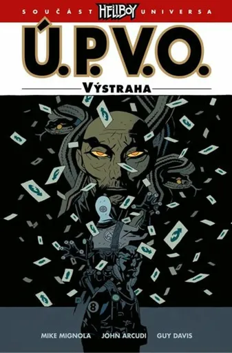 Ú.P.V.O. 10 - Výstraha - Mike Mignola, John Arcudi