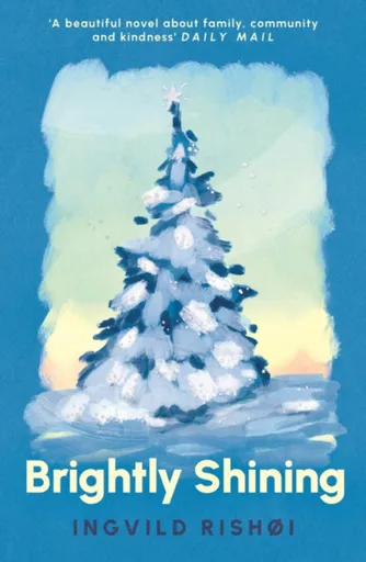 Brightly Shining - Ingvild RishÃ¸i