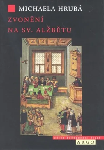 Zvonění na sv. Alžbětu (poškozená) - Michaela Hrubá