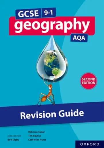 AQA GCSE Geography: Revision Guide (Second Edition) - Catherine Hurst, Tim Bayliss, Rebecca Tudor