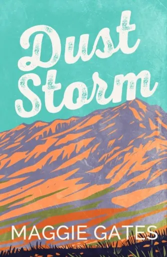 Dust Storm - Gates Maggie