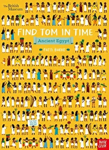 British Museum: Find Tom in Time, Ancient Egypt - Burke Fatti (Kathi)