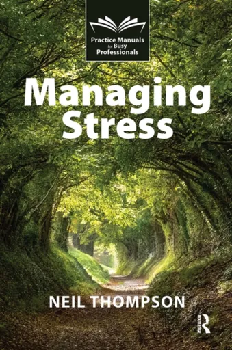Managing Stress - Neil Thompson
