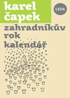 Zahradníkův rok, Kalendář - Karel Čapek, Pavel Hrach